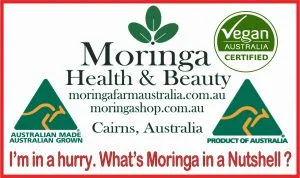 Moringa Farm Australia Cairns. Moringa in a Nutshaell